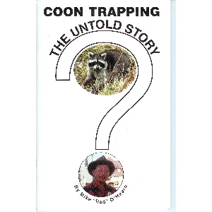 Coon Trapping The Untold Story
